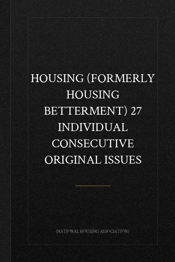 HOUSING (FORMERLY HOUSING BETTERMENT) 27 INDIVIDUAL CONSECUTIVE ORIGINAL ISSUES