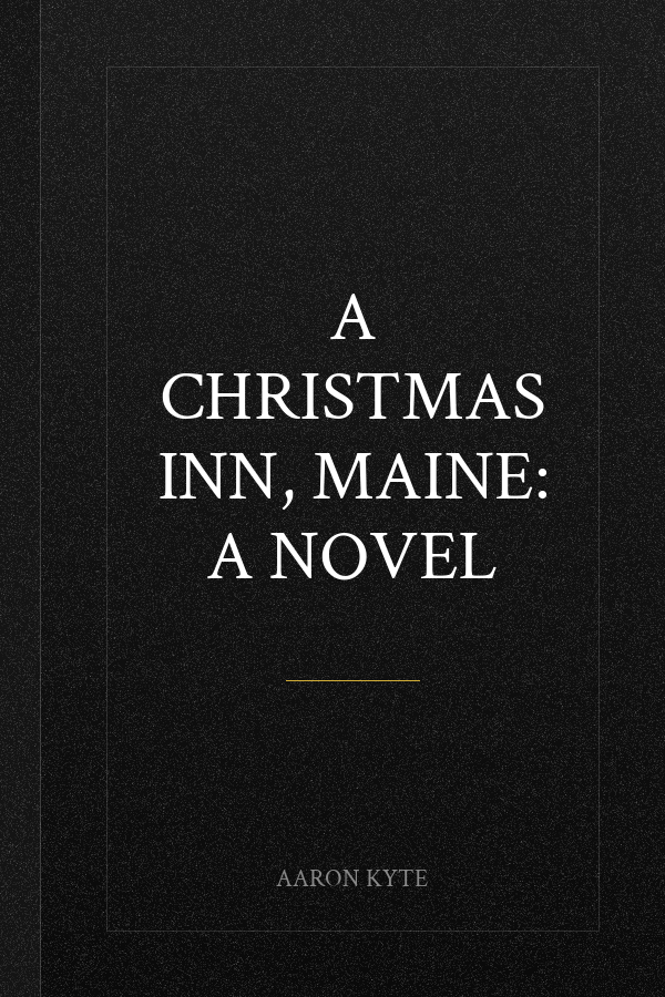 A Christmas Inn, Maine: A Novel