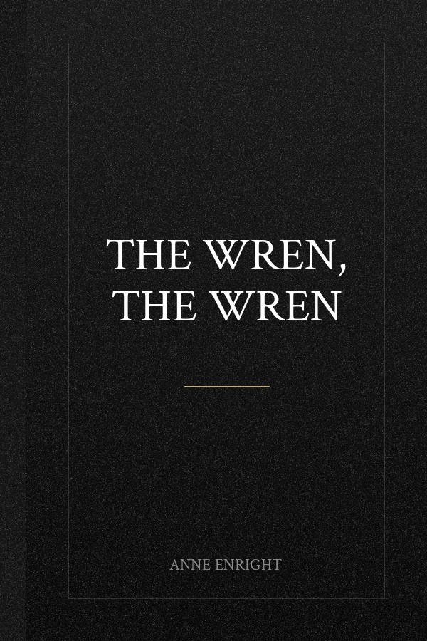 The Wren, the Wren