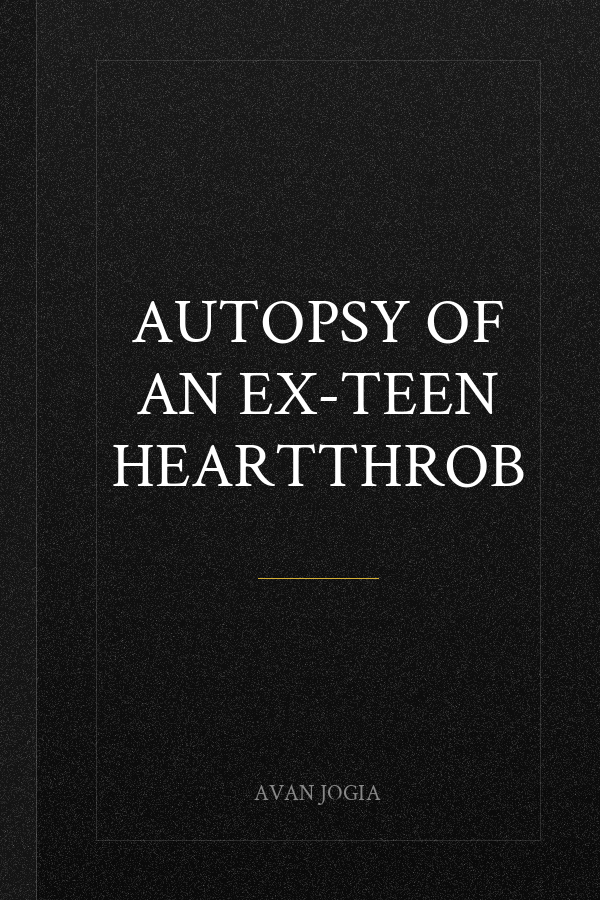 Autopsy of an Ex-Teen Heartthrob