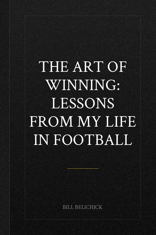 The Art of Winning: Lessons from My Life in Football