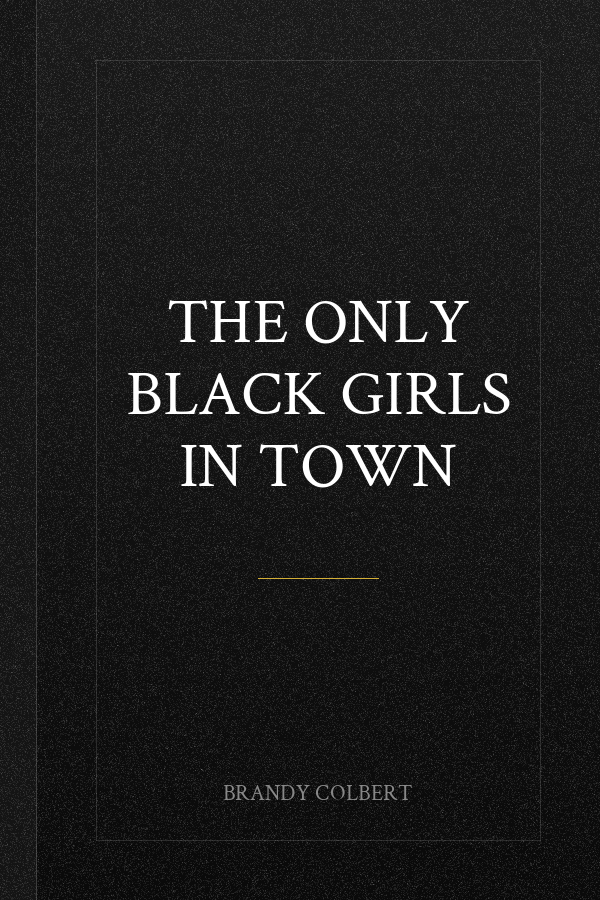 The Only Black Girls in Town