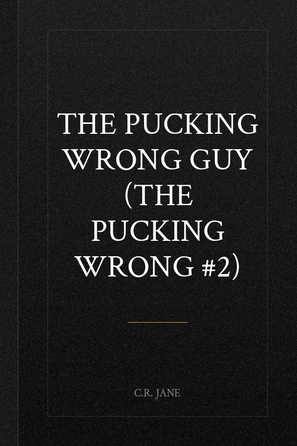 The Pucking Wrong Guy (The Pucking Wrong #2)