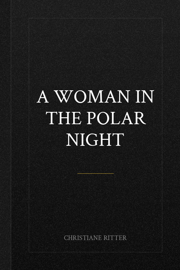 A Woman in the Polar Night