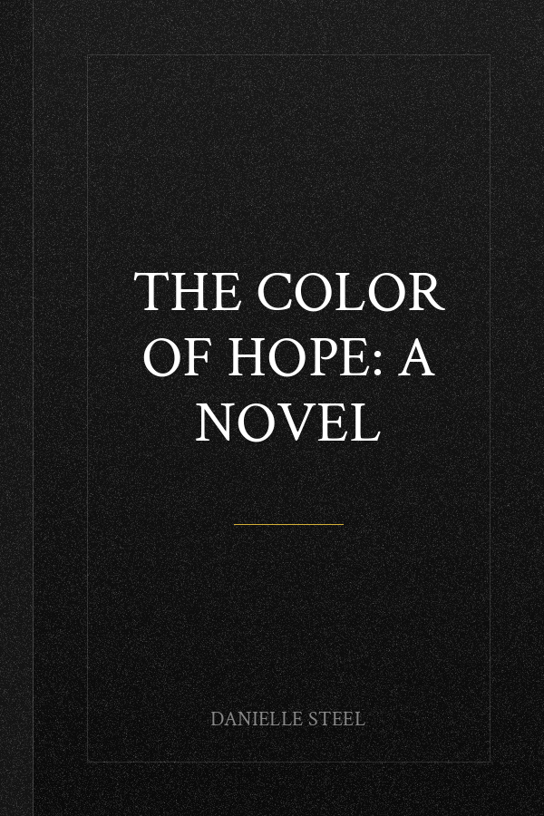 The Color of Hope: A Novel