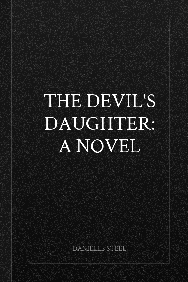 The Devil's Daughter: A Novel