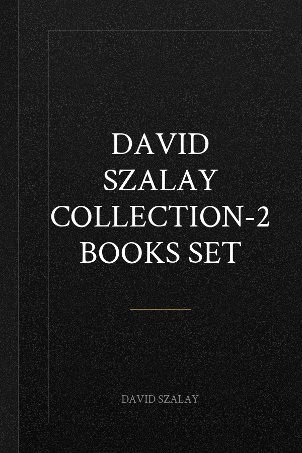 David Szalay Collection-2 Books Set