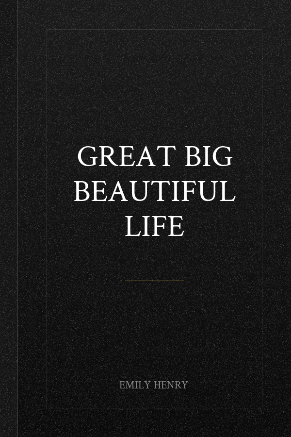 Great Big Beautiful Life