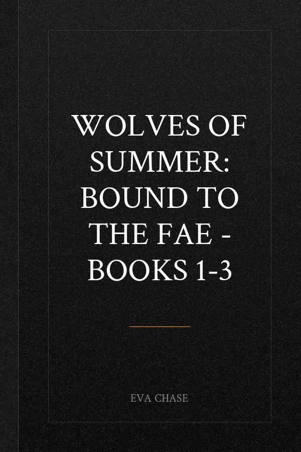 Wolves of Summer: Bound to the Fae - Books 1-3