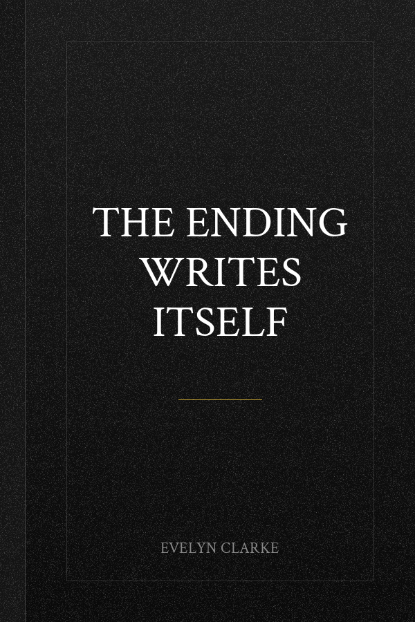 The Ending Writes Itself