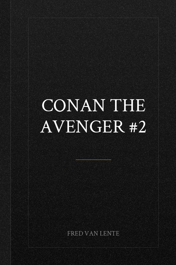 Conan the Avenger #2