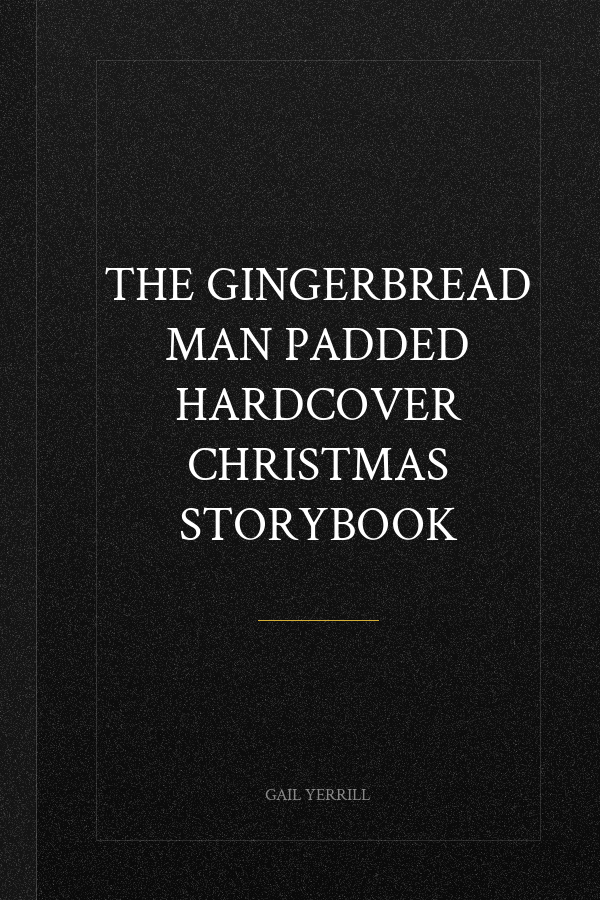 The Gingerbread Man Padded Hardcover Christmas Storybook