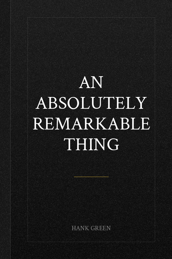 An Absolutely Remarkable Thing