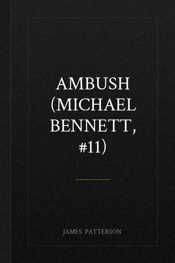 Ambush (Michael Bennett, #11)