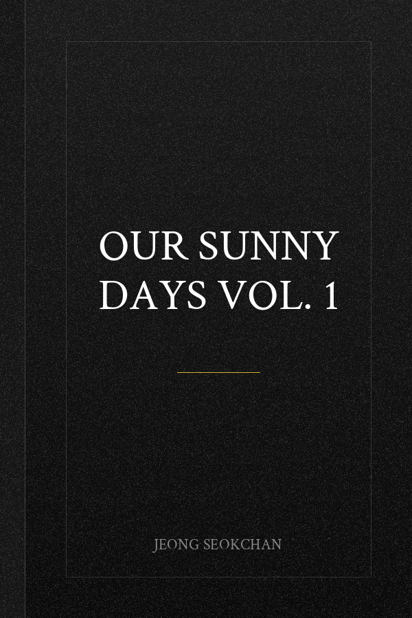 Our Sunny Days Vol. 1