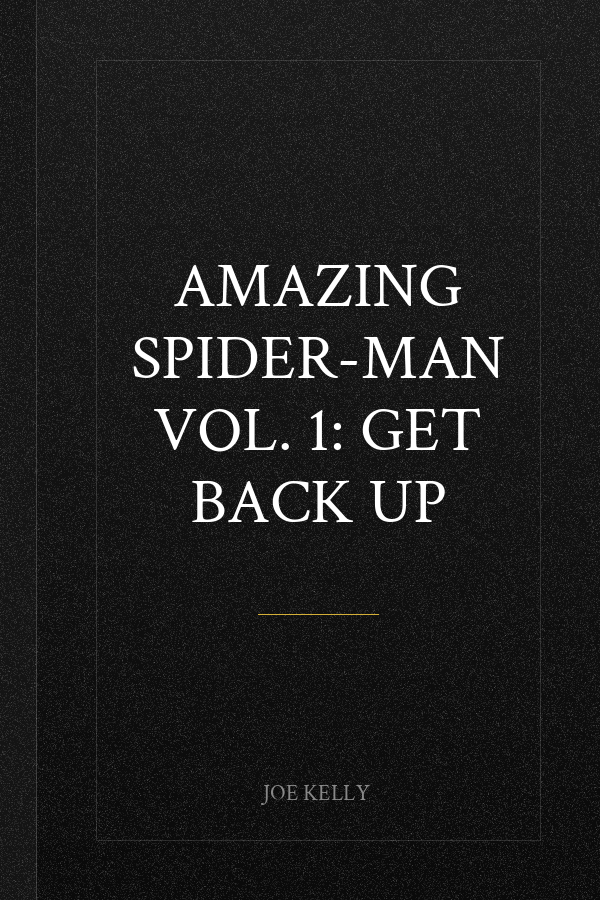 Amazing Spider-Man Vol. 1: Get Back Up