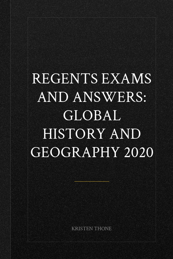 Regents Exams and Answers: Global History and Geography 2020