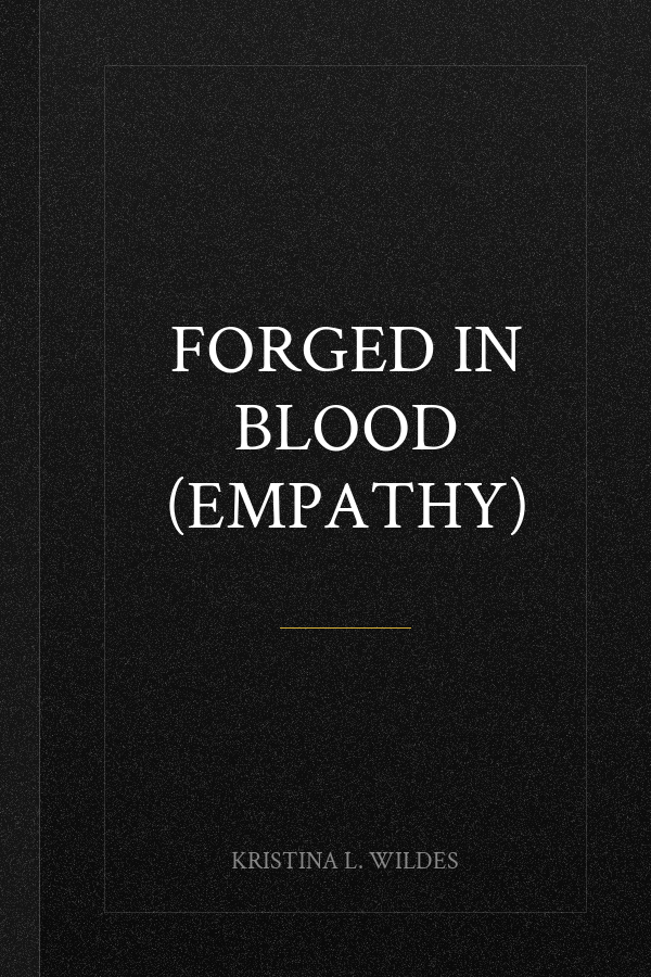 Forged in Blood (Empathy)