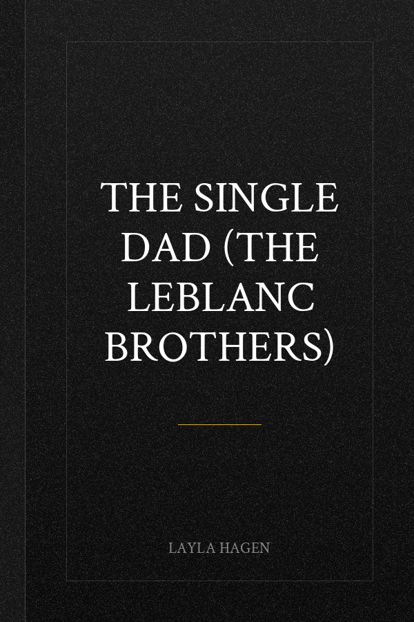 The Single Dad (The Leblanc Brothers)