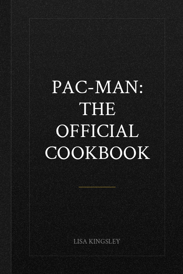 PAC-MAN: The Official Cookbook