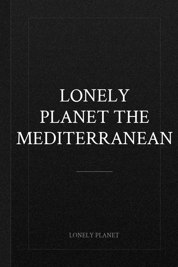 Lonely Planet The Mediterranean