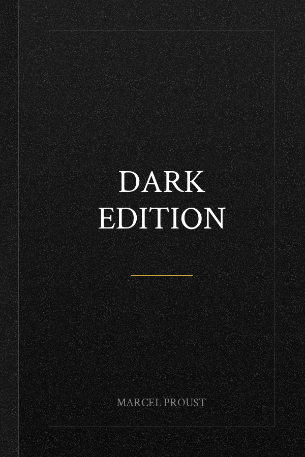 Swann's Way, In Search of Lost Time (Royal Collector's Edition) (Case Laminate Hardcover with Jacket)