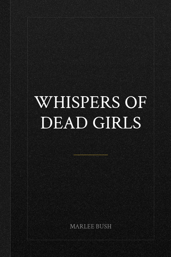 Whispers of Dead Girls