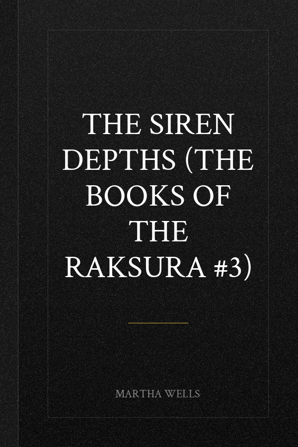 The Siren Depths (The Books of the Raksura #3)