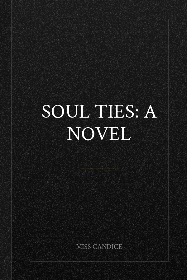 Soul Ties: A Novel