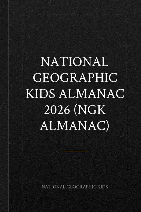 National Geographic Kids Almanac 2026 (NGK Almanac)
