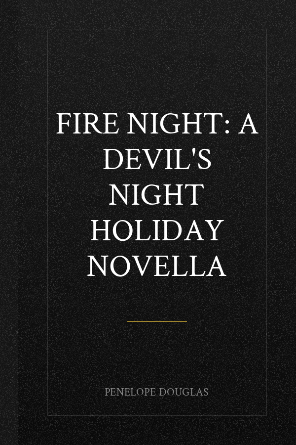 Fire Night: A Devil's Night Holiday Novella