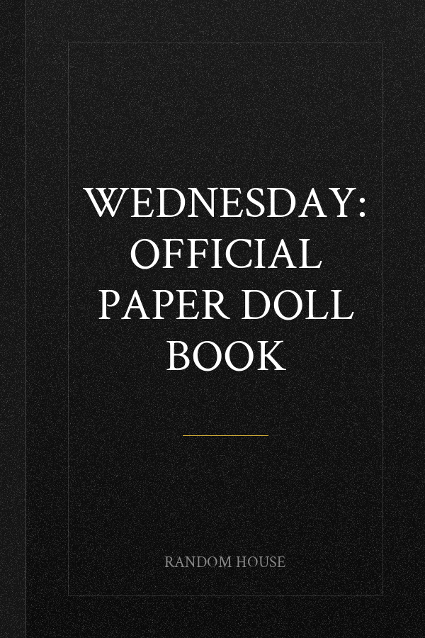Wednesday: Official Paper Doll Book