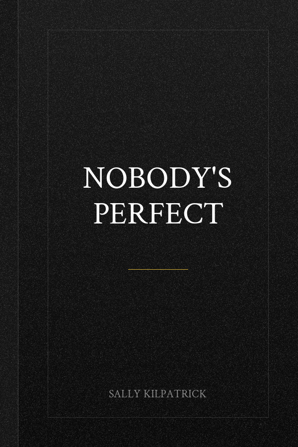 Nobody's Perfect