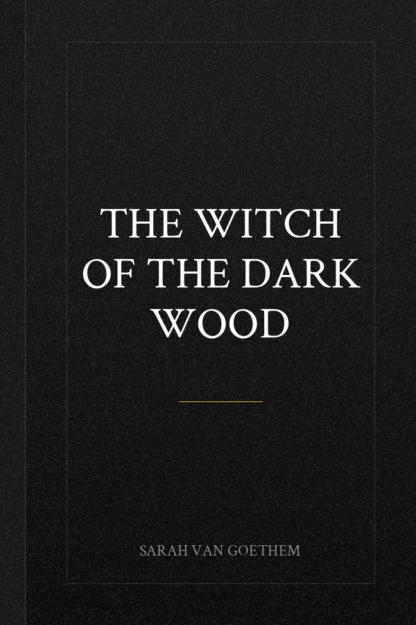 The Witch of the Dark Wood