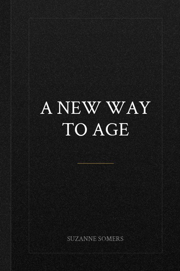 A New Way to Age