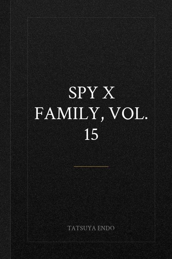 Spy x Family, Vol. 15