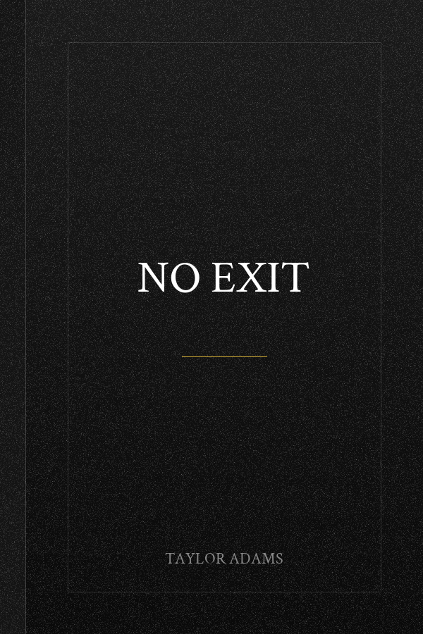 No Exit