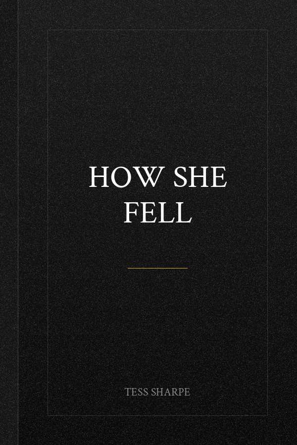 How She Fell