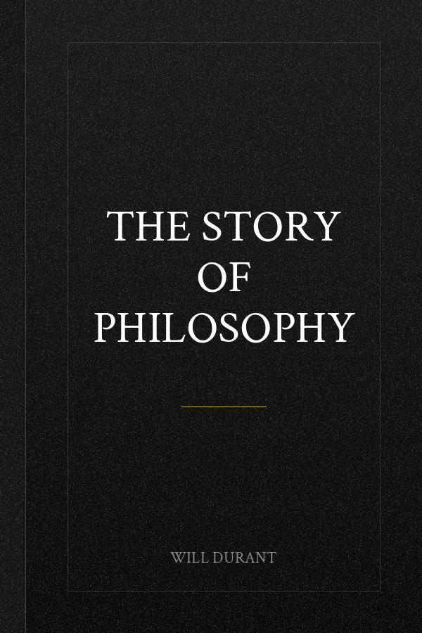 The Story of Philosophy