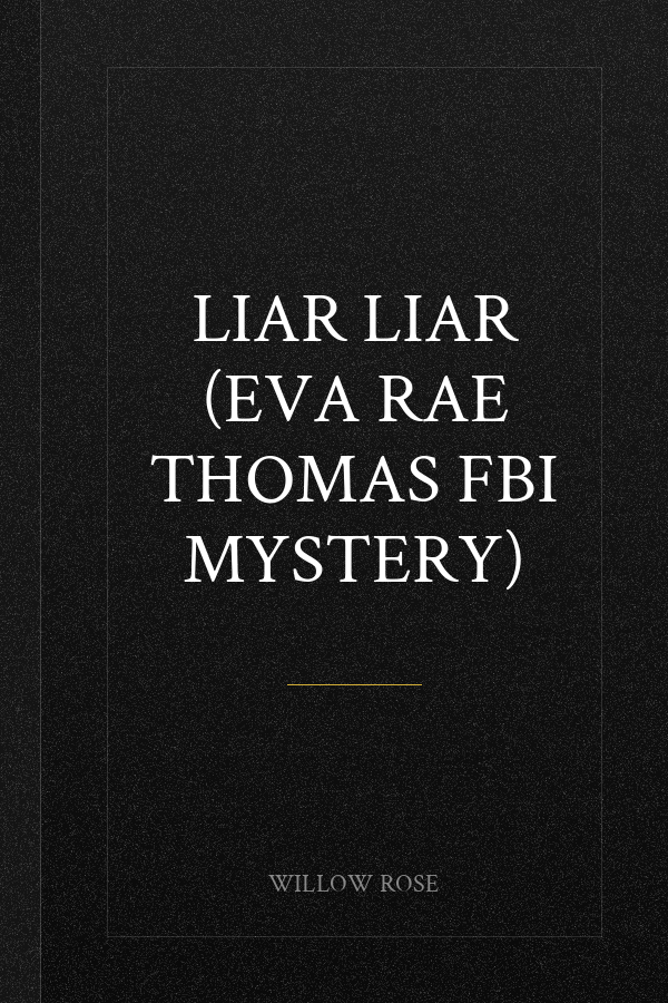 Liar Liar (Eva Rae Thomas FBI Mystery)
