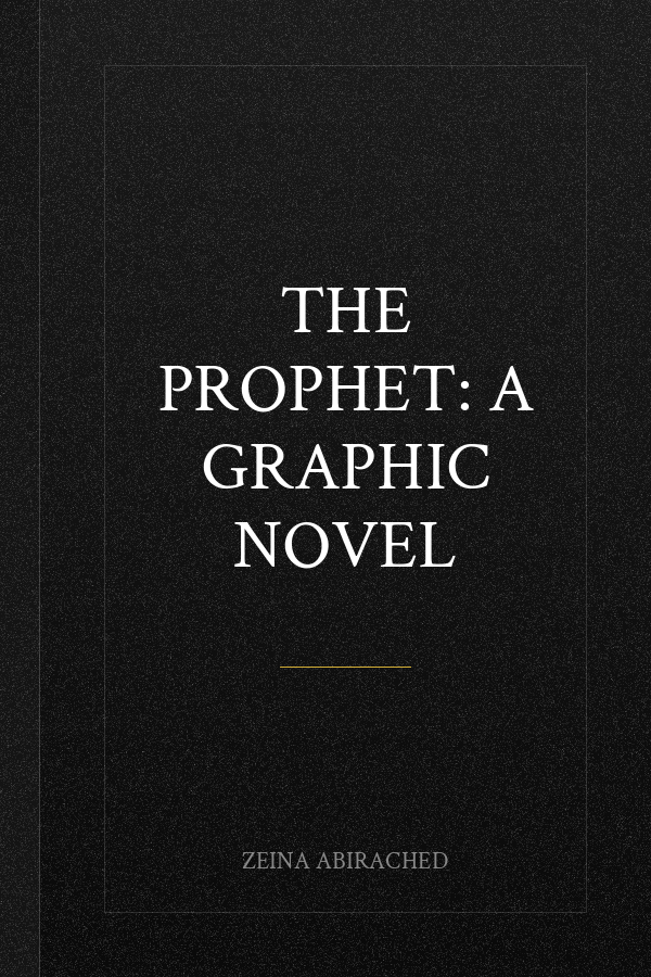 The Prophet: A Graphic Novel